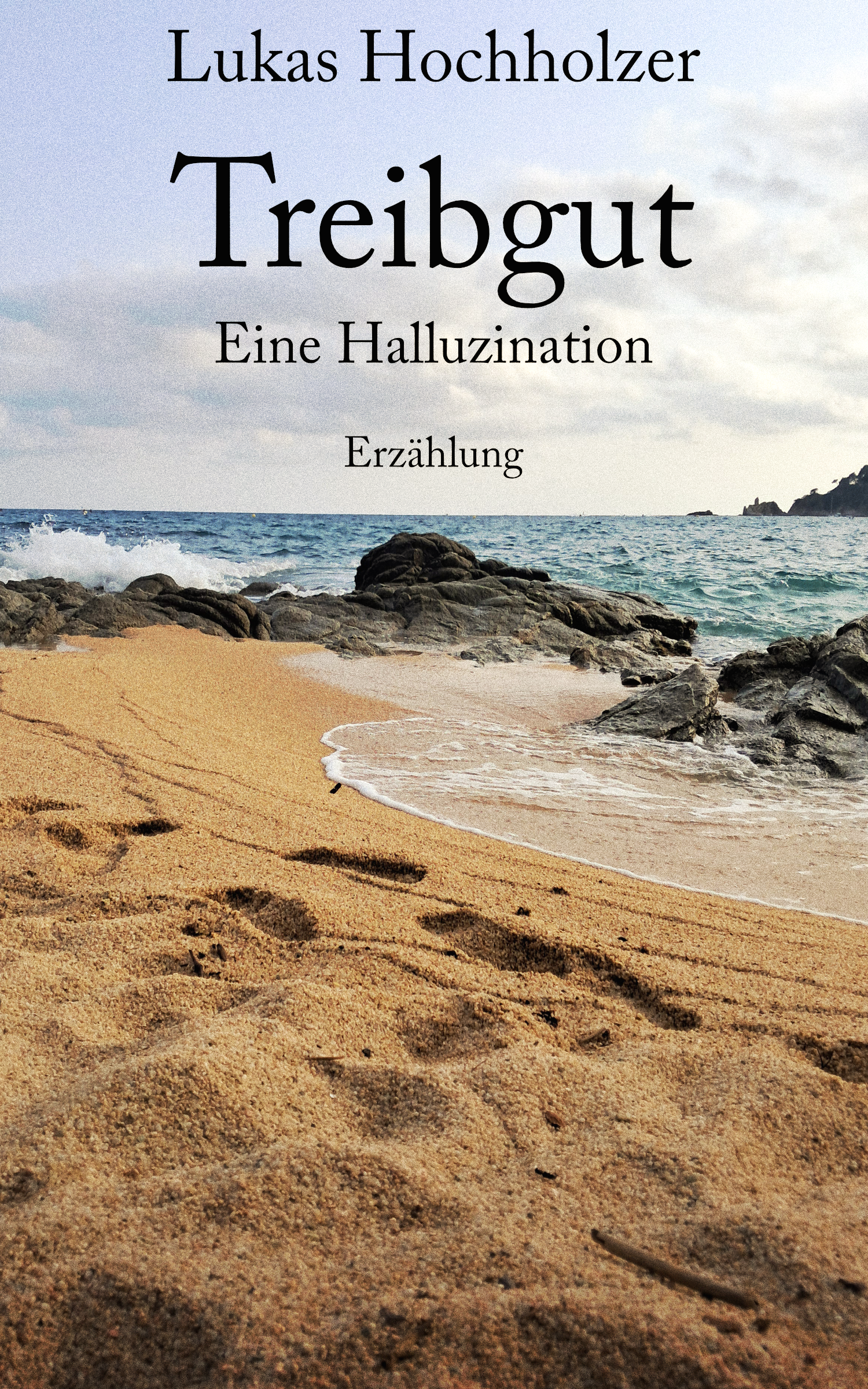 Treibgut. Eine Halluzination